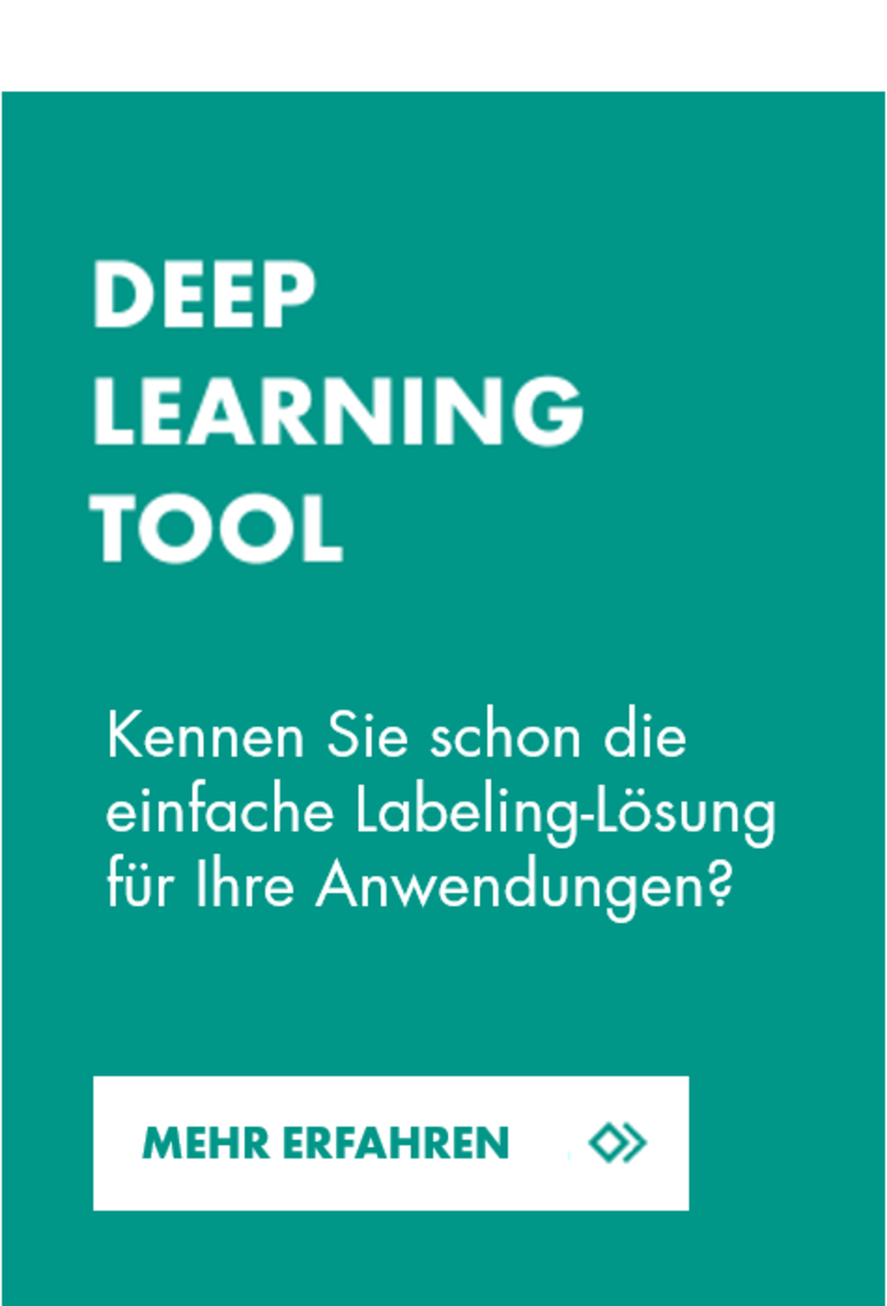Kennen Sie schon die einfache Labeling-Lösung für Ihre Deep Learning Anwendung? Klicken Sie hier!