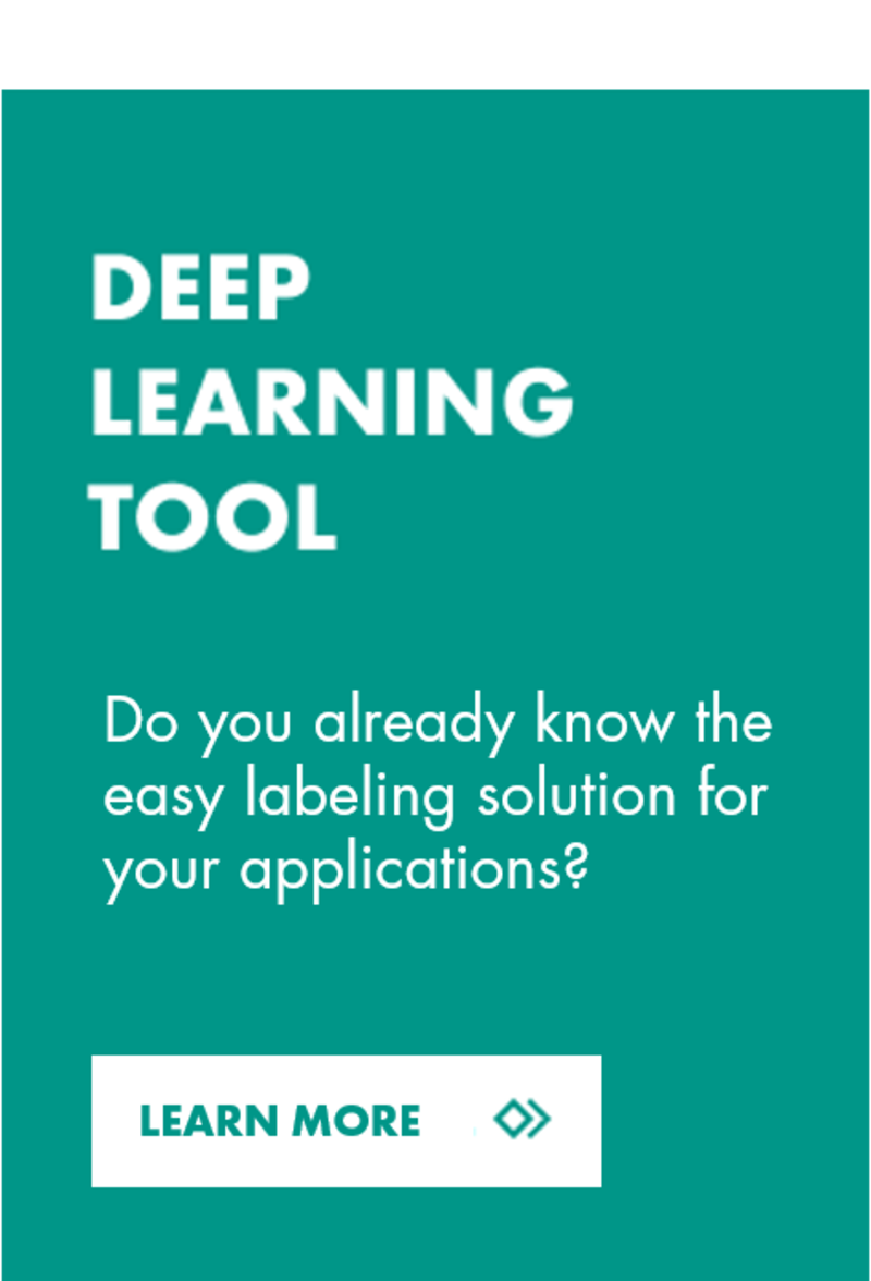 Do you already know the easy labeling solution for your deep learning application? Click here!